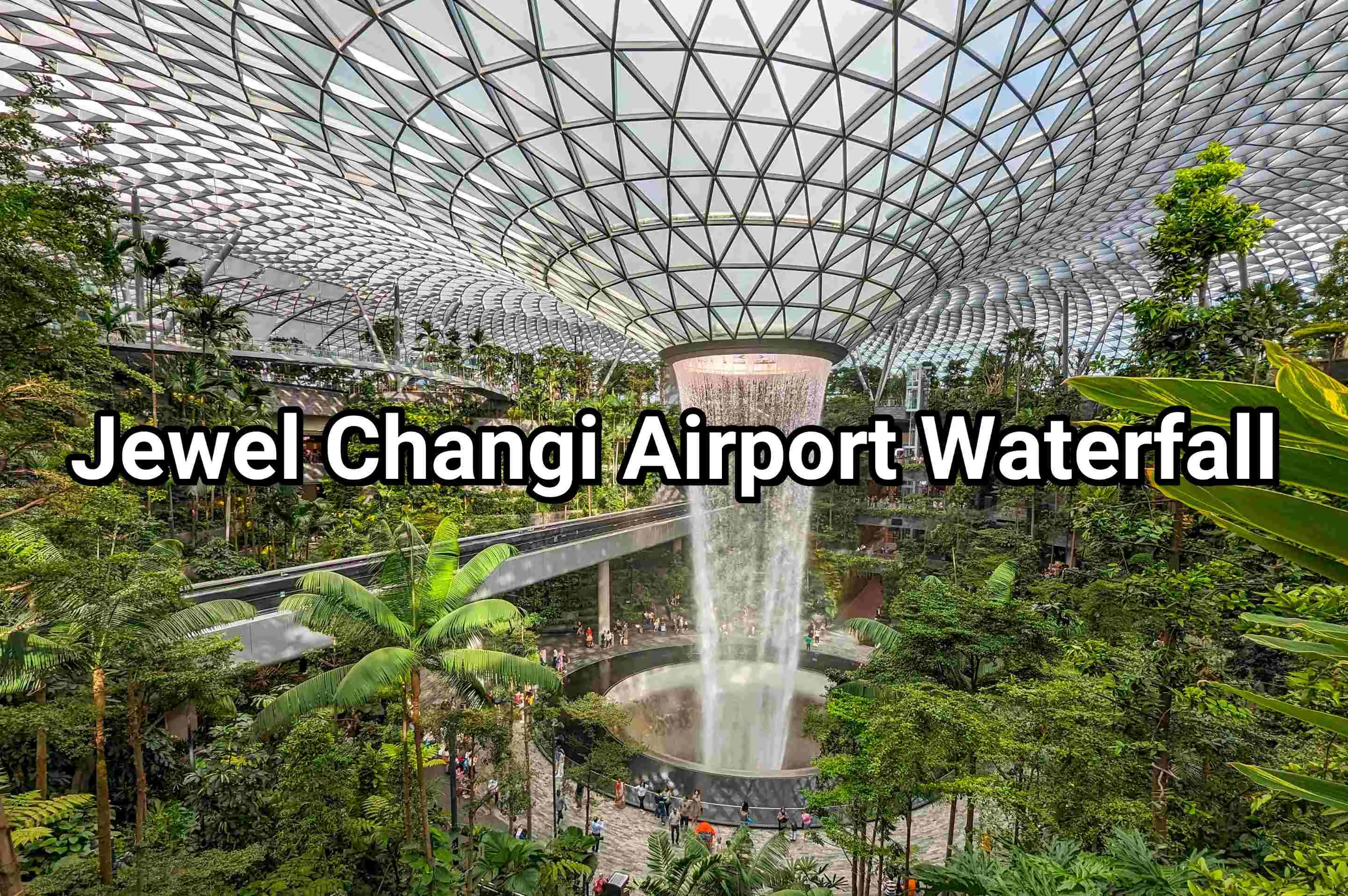 Jewel Changi Airport Waterfall